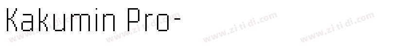 Kakumin Pro字体转换